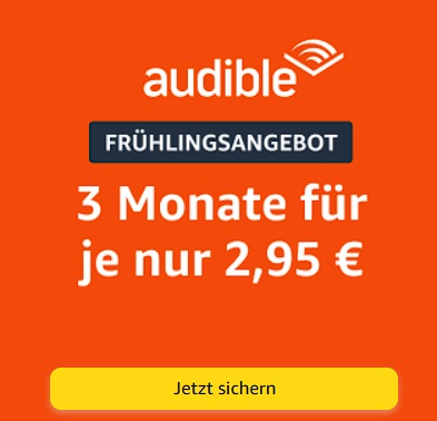 Nur für kurze Zeit: 3 Monate Audible zum Preis von 2.95€ pro Monat